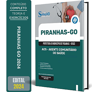 Apostila Prefeitura de Piranhas GO 2024 - ACS - Agente Comunitário de Saúde