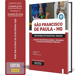 Apostila Prefeitura de São Francisco de Paula MG 2024 - Auxiliar de Serviços Gerais - Educação e Auxiliar de Serviços