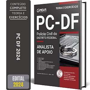 Apostila PCDF 2024 - Analista de Apoio às Atividades Policiais - Especialidade: Agente Administrativo