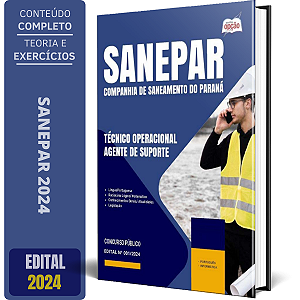 Apostila SANEPAR 2024 - Técnico Operacional - Agente de Suporte