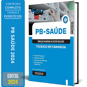 Apostila PB Saúde 2024 - Técnico em Farmácia