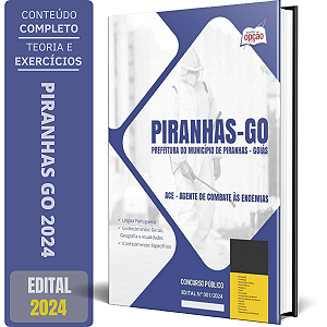 Apostila Prefeitura de Piranhas GO 2024 - ACE - Agente de Combate às Endemias
