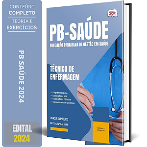 Apostila PB Saúde 2024 - Técnico de Enfermagem