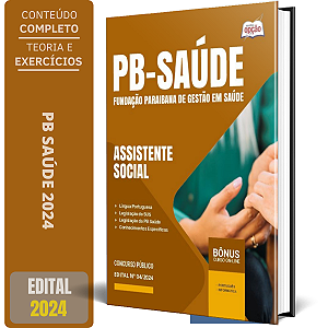 Apostila PB Saúde 2024 - Assistente Social