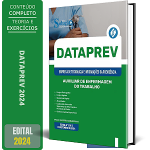 Apostila DATAPREV 2024 - Auxiliar de Enfermagem do Trabalho
