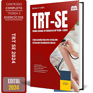 Apostila TRT SE 2024 - Técnico Judiciário - Especialidade: Enfermagem do Trabalho