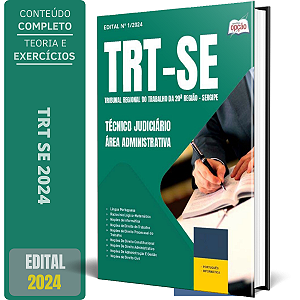 Apostila TRT SE 2024 - Técnico Judiciário - Área Administrativa