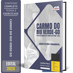 Apostila Prefeitura de Carmo do Rio Verde GO 2024 - Cargos de Nível Fundamental