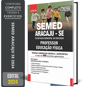 Apostila Concurso SEMED ARACAJU 2024 - PROFESSOR EDUCAÇÃO FÍSICA