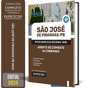 Apostila Prefeitura de São José de Piranhas PB 2024 - Agente de Combate as Endemias