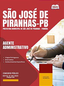 Apostila Prefeitura de São José de Piranhas PB 2024 - Agente Administrativo