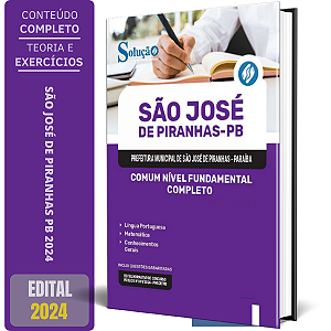 Apostila Prefeitura de São José de Piranhas PB 2024 - Comum Nível Fundamental Completo