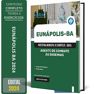Apostila Prefeitura de Eunápolis BA 2024 - Agente de Combate às Endemias