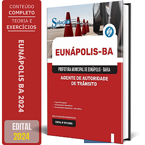 Apostila Prefeitura de Eunápolis BA 2024 - Agente de Autoridade de Trânsito