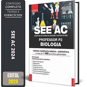 Apostila Concurso SEE AC 2024 - PROFESSOR P2 - BIOLOGIA