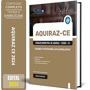 Apostila Câmara de Aquiraz CE 2024 - Guarda Patrimonial do Legislativo