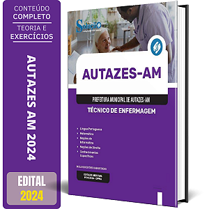 Apostila Prefeitura de Autazes AM 2024 - Técnico de Enfermagem