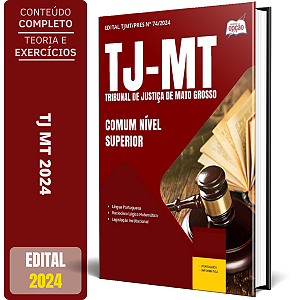 Apostila TJ MT 2024 - Comum Nível Superior
