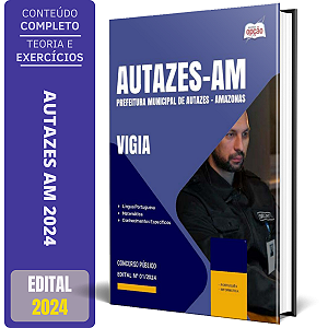 Apostila Prefeitura de Autazes AM 2024 - Vigia