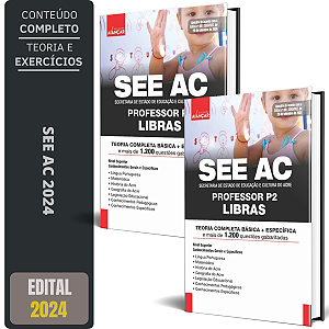 Apostila Concurso SEE AC 2024 - PROFESSOR P2 - LIBRAS