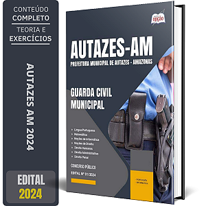Apostila Prefeitura de Autazes AM 2024 - Guarda Civil Municipal