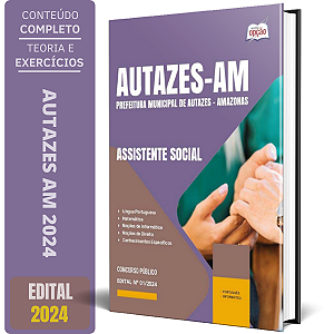 Apostila Prefeitura de Autazes AM 2024 - Assistente Social