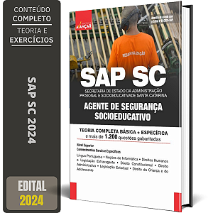 Apostila Concurso SAP SC 2024 - AGENTE DE SEGURANÇA SOCIOEDUCATIVO