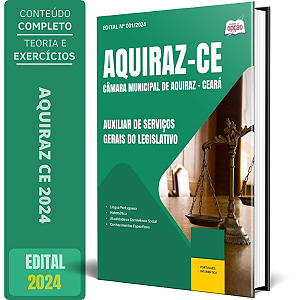 Apostila Câmara de Aquiraz CE 2024 - Auxiliar de Serviços Gerais do Legislativo