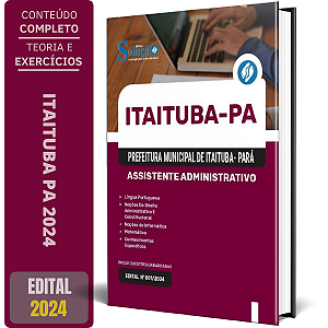 Apostila Prefeitura de Itaituba PA 2024 - Assistente Administrativo