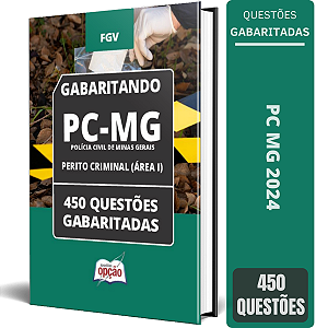 Caderno de Testes PC MG 2024 - Perito Criminal - Questões Gabaritadas