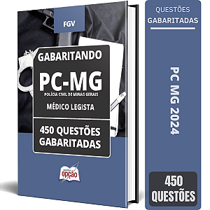 Caderno de Questões PC MG 2024 - Médico Legista - Questões Gabaritadas