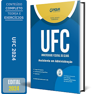 Apostila UFC 2024 - Assistente em Administração