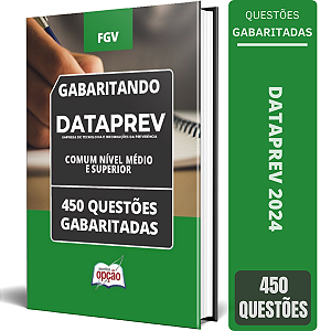 Caderno DATAPREV 2024 - Comum Nível Médio e Superior - 450 Questões Gabaritadas