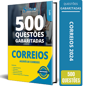Caderno de Questões CORREIOS 2024 - Agente de Correios - 500 Questões Gabaritadas