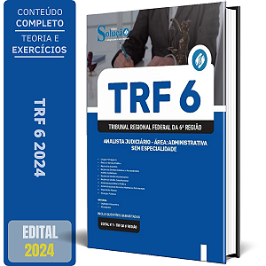 Apostila TRF 6 2024 - Analista Judiciário - Área: Administrativa - Sem Especialidade