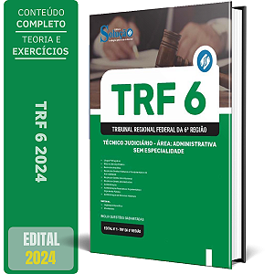Apostila TRF 6 2024 - Técnico Judiciário - Área: Administrativa - Sem Especialidade