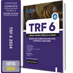Apostila TRF 6 2024 - Comum aos Cargos de Analista e Técnico Judiciário