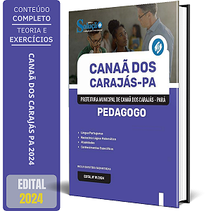Apostila Prefeitura de Canaã dos Carajás PA 2024 - Pedagogo