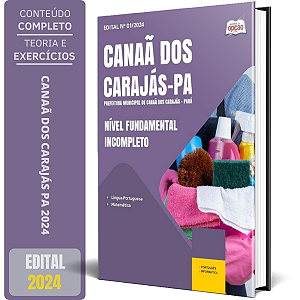 Apostila Prefeitura de Canaã dos Carajás PA 2024 - Nível Fundamental Incompleto