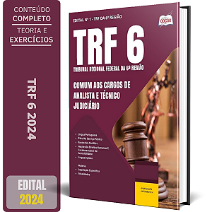 Apostila TRF 6 2024 - Comum aos Cargos de Analista e Técnico Judiciário