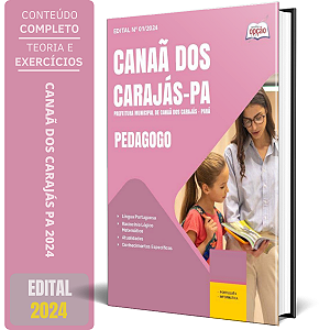 Apostila Prefeitura de Canaã dos Carajás PA 2024 - Pedagogo