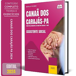 Apostila Prefeitura de Canaã dos Carajás PA 2024 - Assistente Social