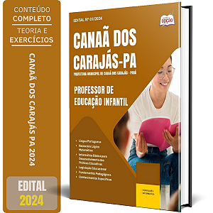 Apostila Prefeitura de Canaã dos Carajás PA 2024 - Professor de Educação Infantil