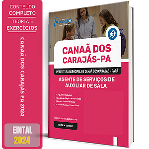 Apostila Prefeitura de Canaã dos Carajás PA 2024 - Agente de Serviços de Auxiliar de Sala