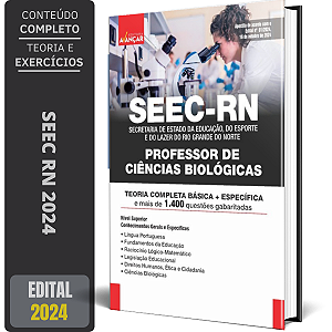 Apostila SEEC RN 2024 - PROFESSOR DE CIÊNCIAS BIOLÓGICAS