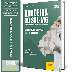 Apostila Prefeitura de Bandeira do Sul MG 2024 - Atendente de Farmácia - Agente Técnico I