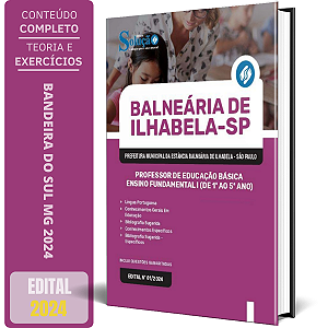 Apostila Prefeitura de Ilhabela SP 2024 - Professor de Educação Básica - Ensino Fundamental I (De 1º ao 5º Ano)