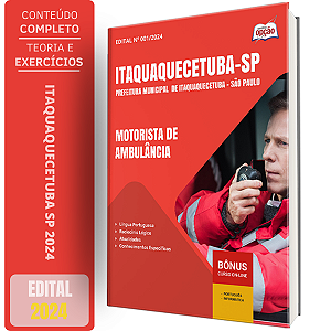 Apostila Prefeitura de Itaquaquecetuba SP 2024 - Motorista de Ambulância