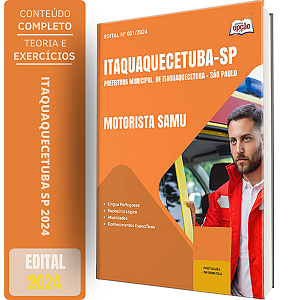 Apostila Prefeitura de Itaquaquecetuba SP 2024 - Motorista SAMU