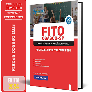 Apostila FITO OSASCO 2024 - Professor Polivalente PEB I